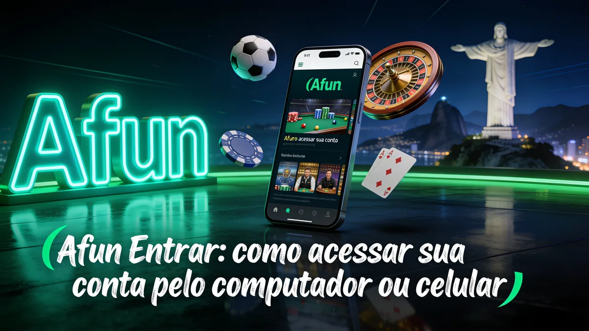 Afun Entrar: como acessar sua conta pelo computador ou celular para jogadores no Brasil